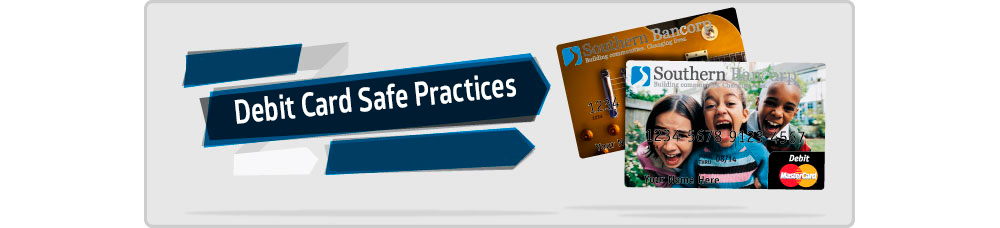 Debit Card Safe Practices