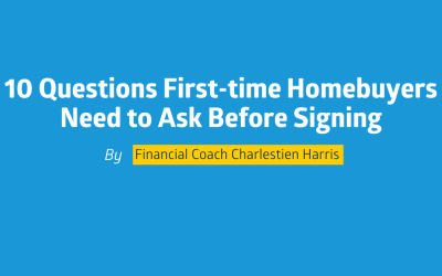 10 Questions First-time Homebuyers Need to Ask Before Signing