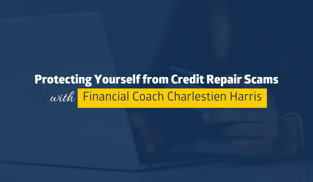March Money Madness: Protecting Yourself from Credit Repair Scams