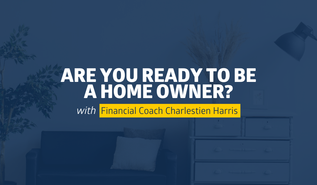 Are You Ready to be a Homeowner?