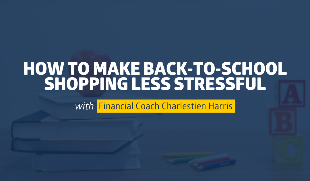 How to Make Back-to-School Shopping Less Stressful