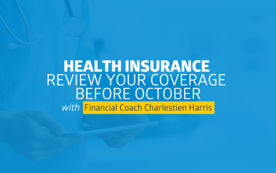 Health Insurance: Review Your Coverage Before October