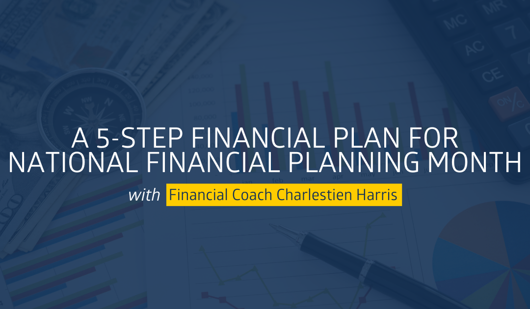 A 5-Step Financial Plan for National Financial Planning Month