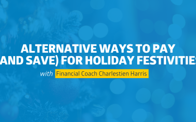 Alternative Ways to Pay (and Save) for Holiday Festivities
