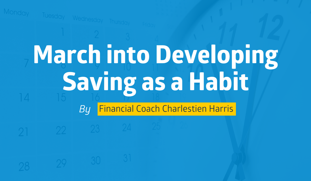 March into Developing Saving as a Habit
