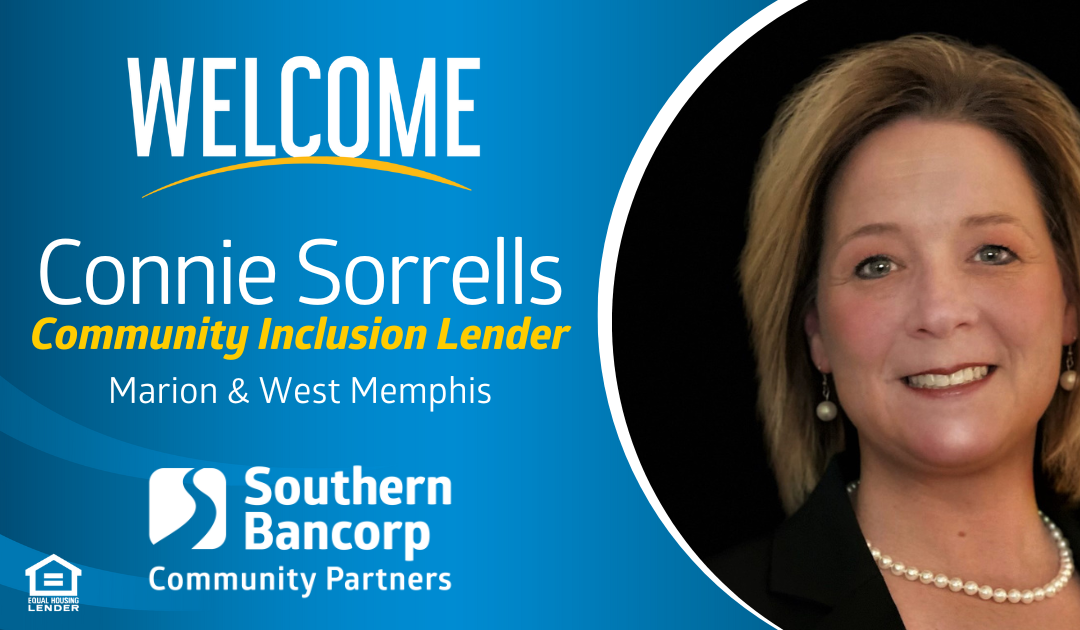 Southern Bancorp Community Partners Names Connie Sorrells Community Inclusion Lender for Marion, West Memphis