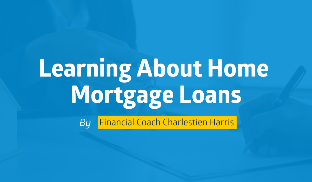 Learning About Home Mortgage Loans