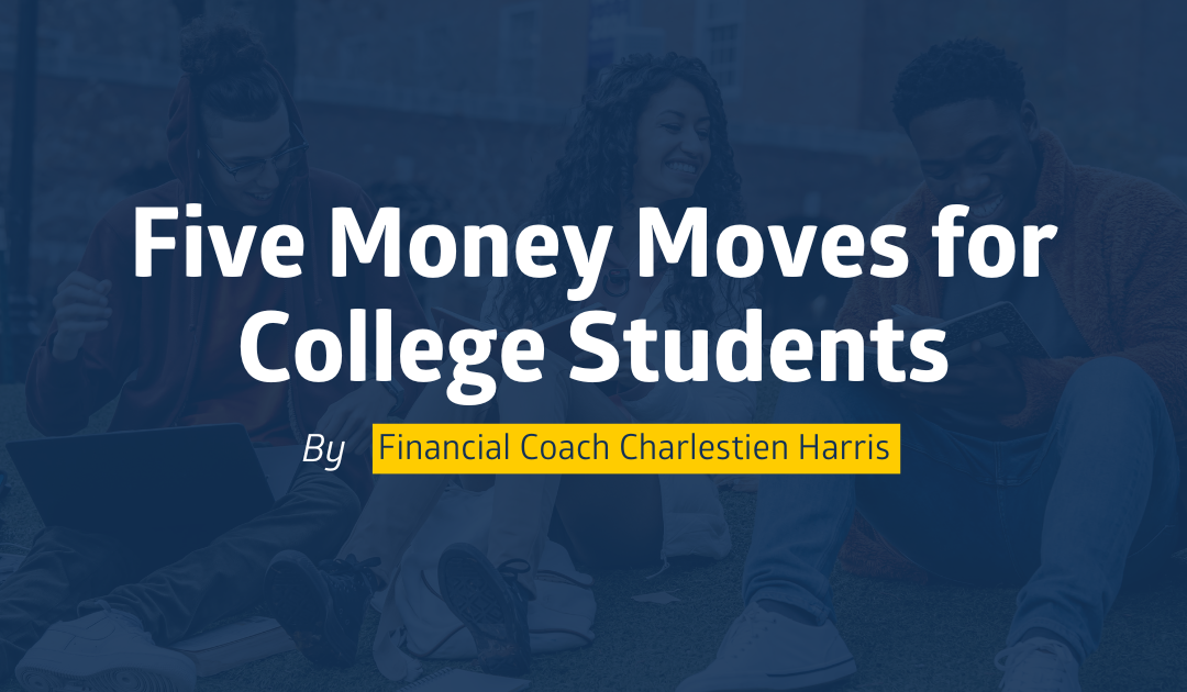 Five Money Moves for College Students