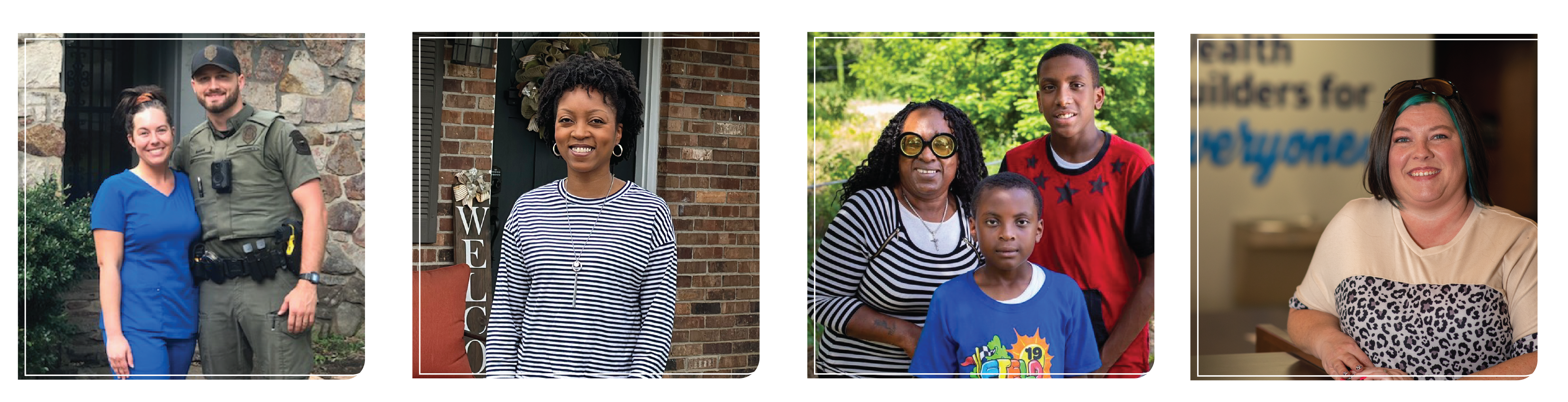 Caucasian husband and wife smiling in front of a stone house, African American woman smiling in front of a brick house, African American mother and two African American sons smiling in front of a garden,  Caucasian woman smiling in bank branch at teller counter