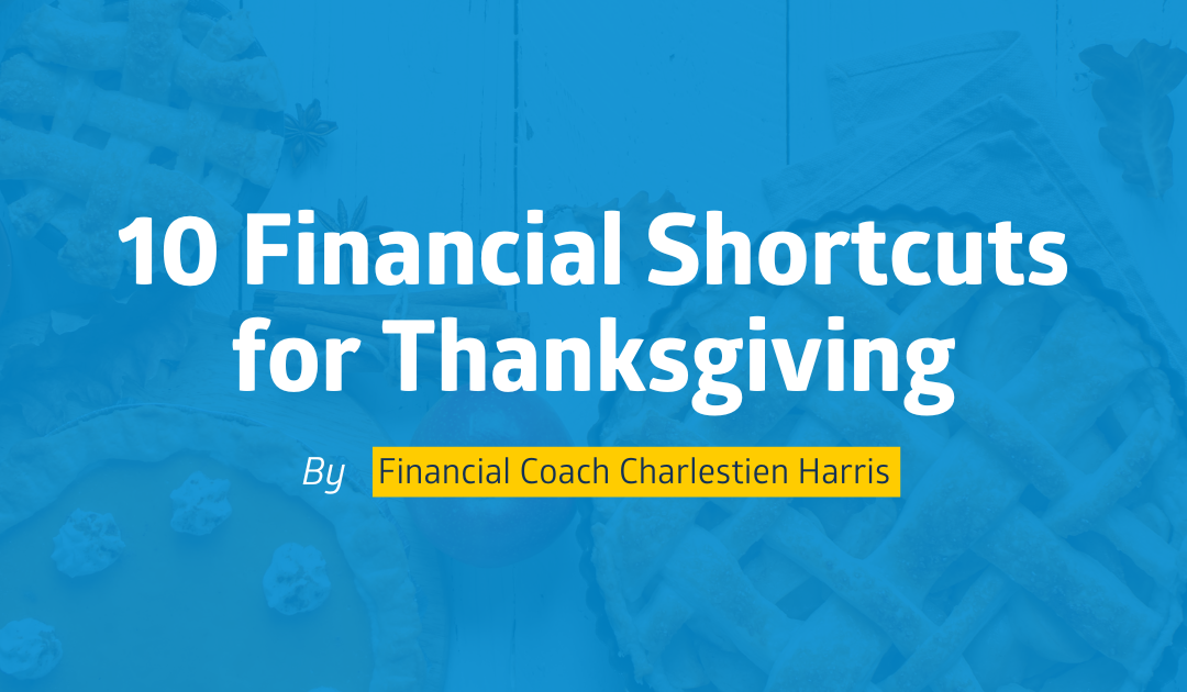 10 Financial Shortcuts for Thanksgiving