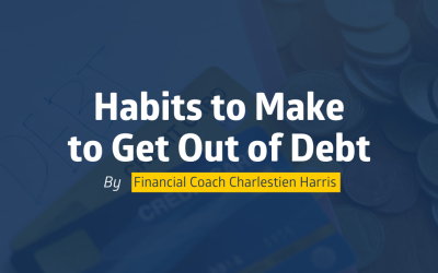 Habits to Make to Get Out of Debt