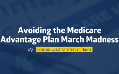 Avoiding the Medicare Advantage Plan March Madness