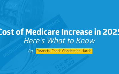 Cost of Medicare Increasing in 2025: Here’s What to Know