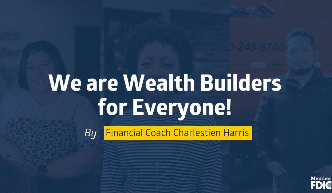 Wealth Builders for Everyone!