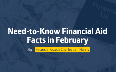 Need-to-Know Financial Aid Facts in February