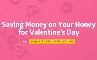 Saving Money on Your Honey for Valentine’s Day