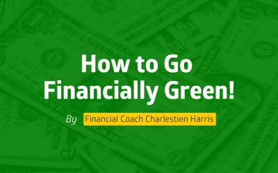 How to Go Financially Green!