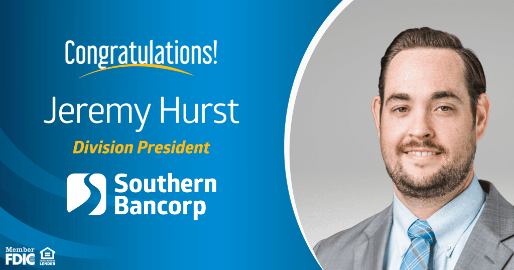 Jeremy Hurst promoted to Division President at Southern Bancorp