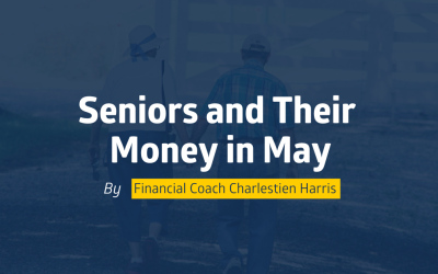 Seniors and Their Money in May