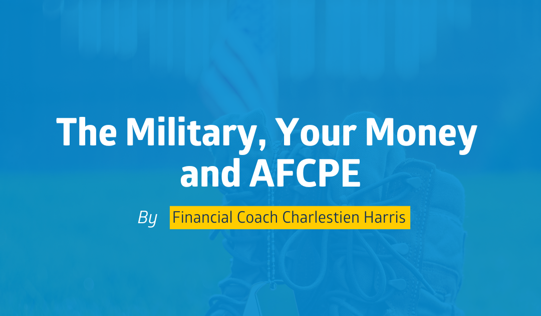 The Military, Your Money, and AFCPE