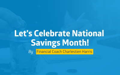 Let’s Celebrate National Savings Month