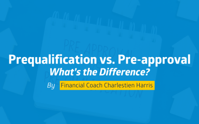 Prequalification vs. Pre-approval: What’s the Difference?