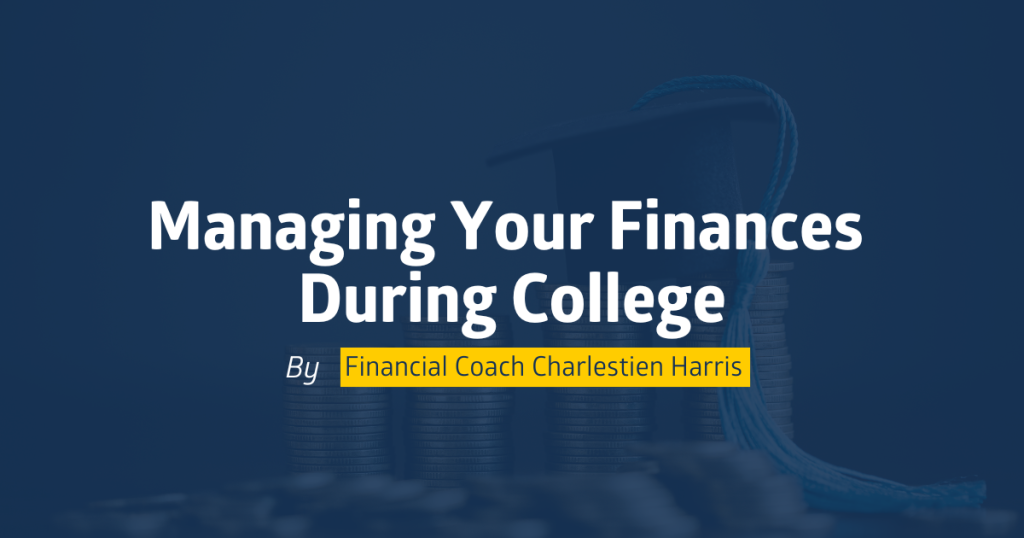Managing Your Finances During College
