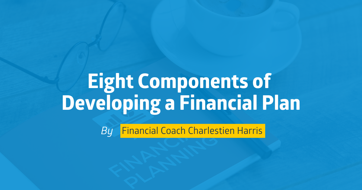 Eight Components of Developing a Financial Plan