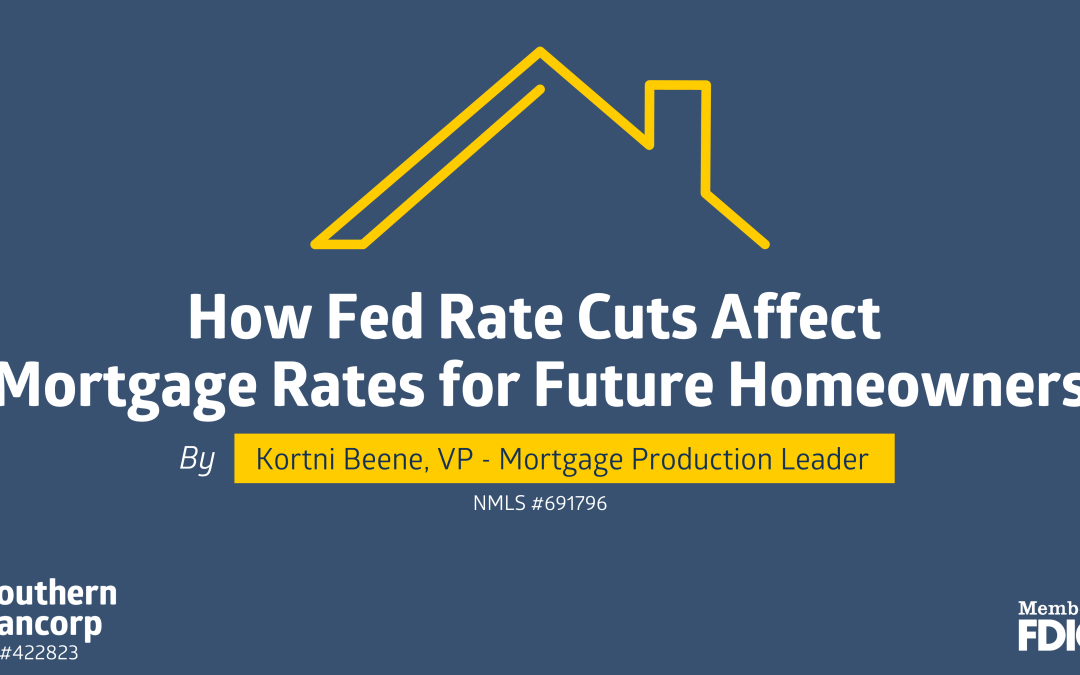 How Fed Rate Cuts Affect Mortgage Rates for Future Homeowners