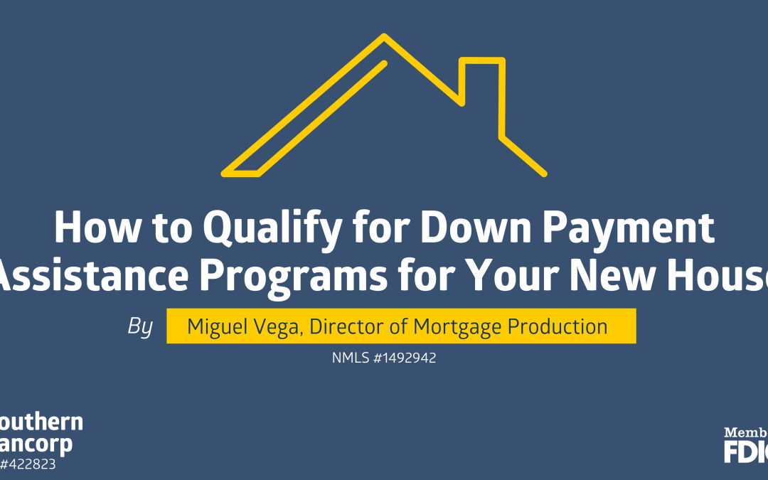 How to Qualify for Down Payment Assistance Programs for Your New House