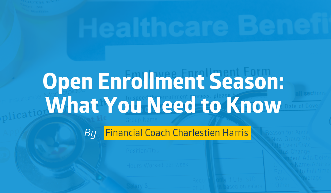 Open Enrollment Season: What You Need to Know