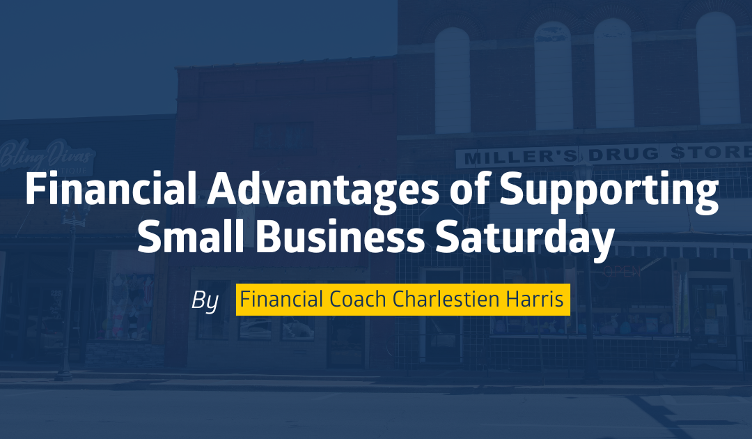 Financial Advantages of Supporting Small Business Saturday