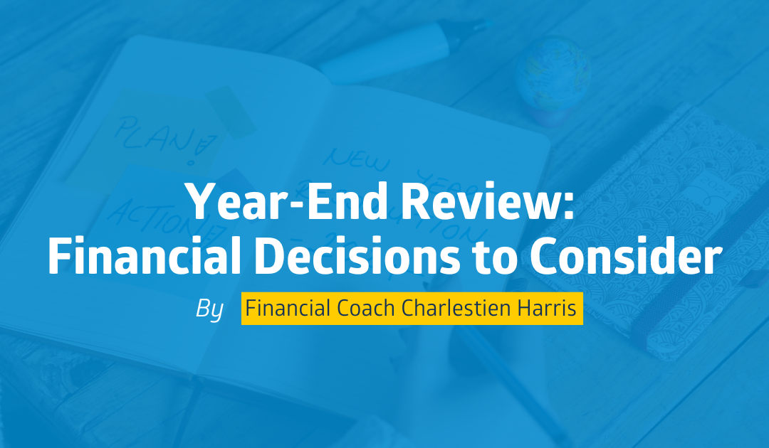 Year-End Review: Financial Decisions to Consider