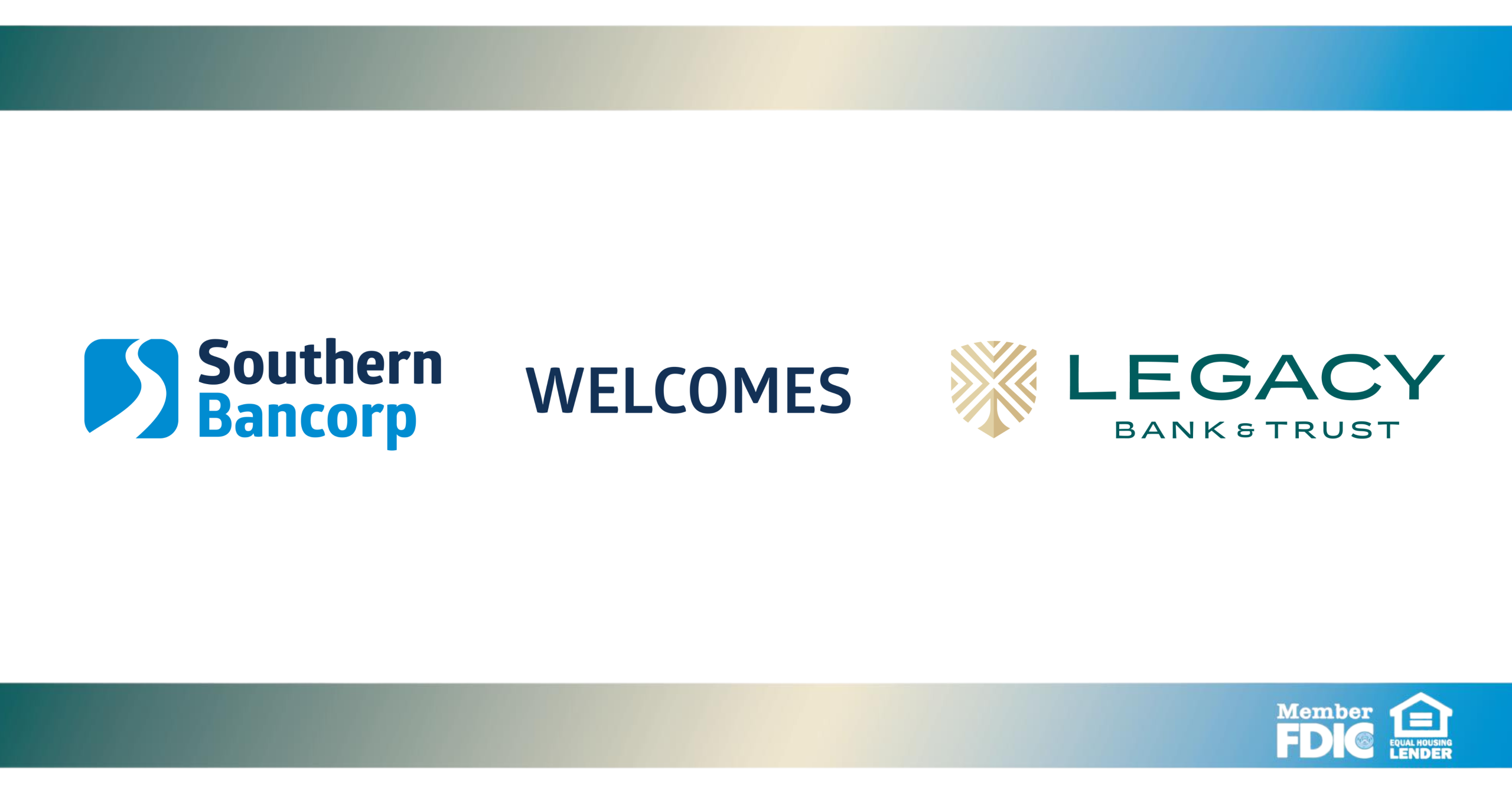Southern Bancorp, Inc. Closes on Acquisition of Legacy Bank & Trust