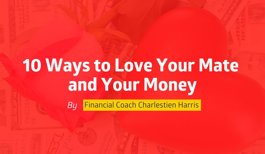 10 Ways to Love Your Mate and Your Money