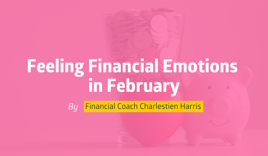 Feeling Financial Emotions in February
