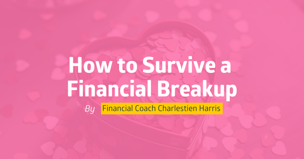 How to Survive a Financial Breakup