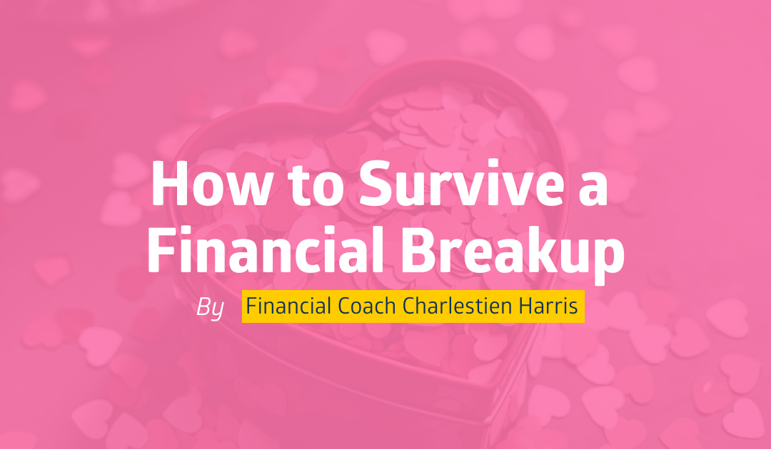 How to Survive a Financial Breakup