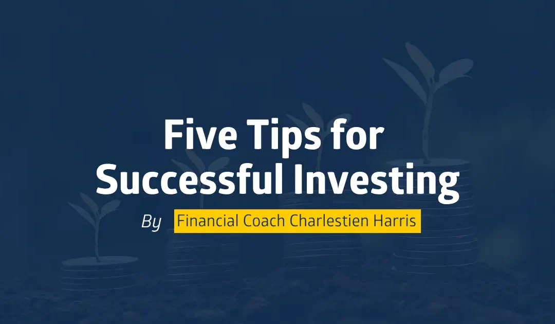 Five Tips for Successful Investing