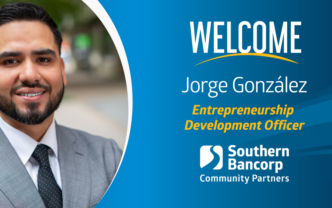 Southern Bancorp Community Partners nombra a Jorge González director de desarrollo empresarial