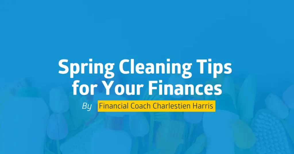 Spring Cleaning Tips for Your Finances