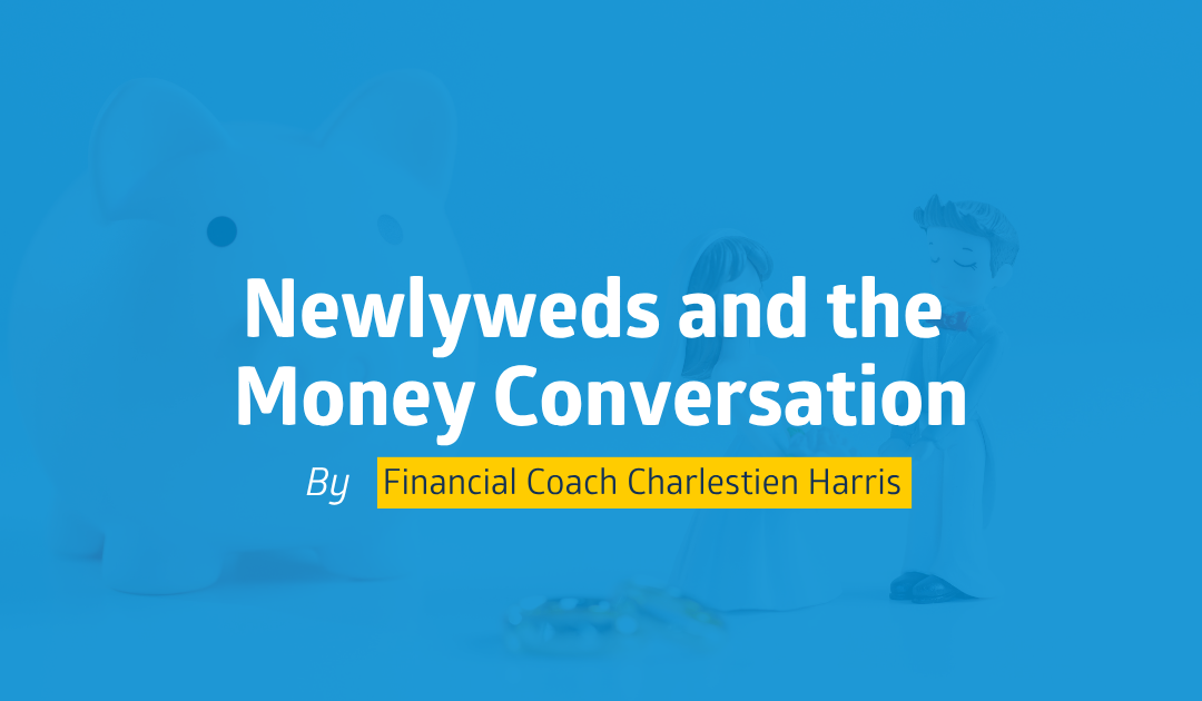 Newlyweds and the Money Conversation