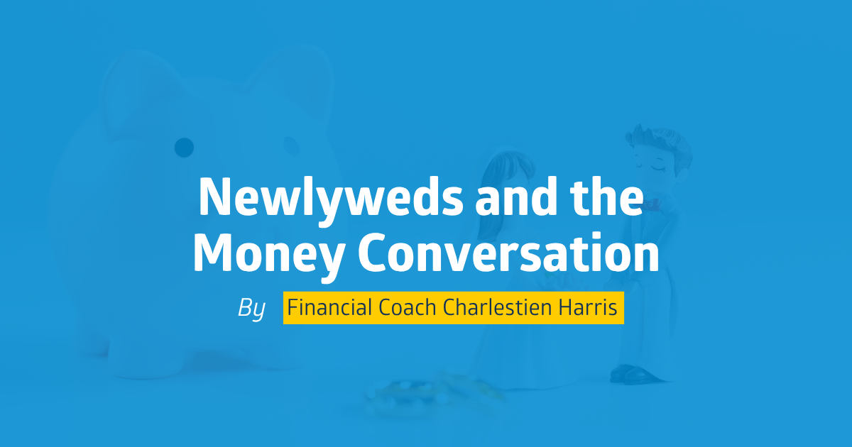 Newlyweds and the Money Conversation