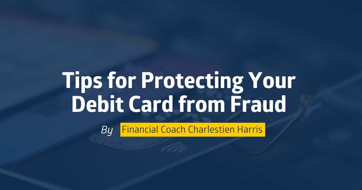 Tips for Protecting Your Debit Card from Fraud