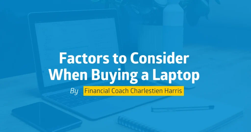 Graphic reading “Factors to Consider When Buying a Laptop” over a laptop and school supplies.
